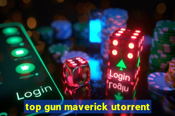 top gun maverick utorrent